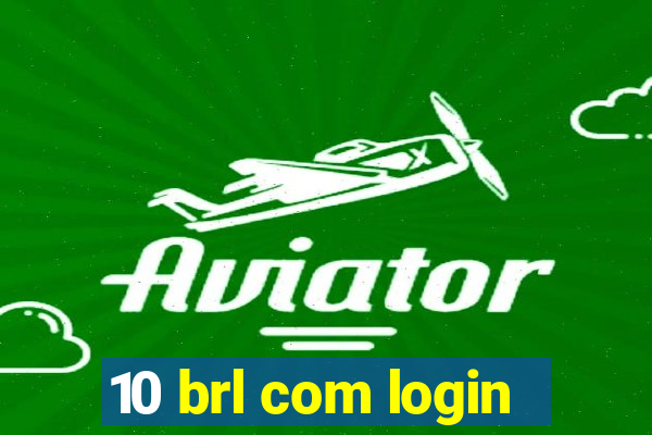 10 brl com login